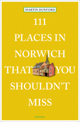 111 places in Norwich that you shouldn't miss - Martin Dunford