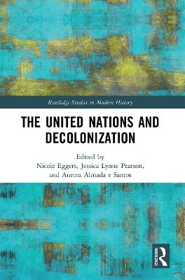 The United Nations and Decolonization - 