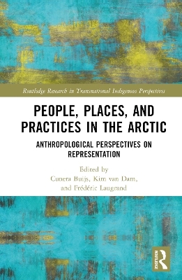 People, Places, and Practices in the Arctic - 