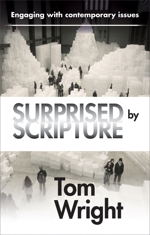 Surprised by Scripture -  Tom Wright