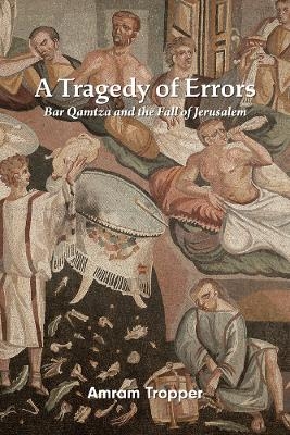 A Tragedy of Errors - Amram Tropper