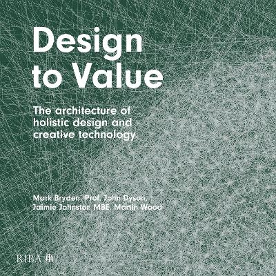 Design to Value - Mark Bryden, John Dyson, Jaimie Johnston, Martin Wood