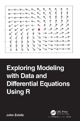 Exploring Modeling with Data and Differential Equations Using R - John Zobitz