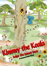 Kimmy the Koala Helps the Honey Bees in Summertown Wood -  Graham Swan