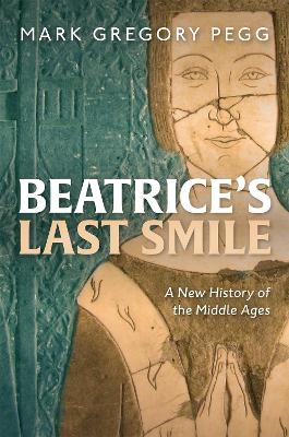 Beatrice's Last Smile - Mark Gregory Pegg