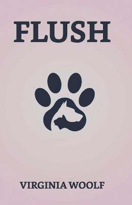 Flush - Virginia Woolf