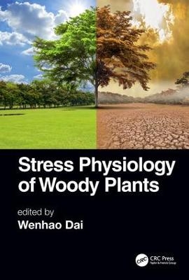 Stress Physiology of Woody Plants - 