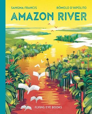 Amazon River - Sangma Francis