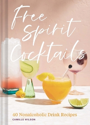 Free Spirit Cocktails - Camille Wilson