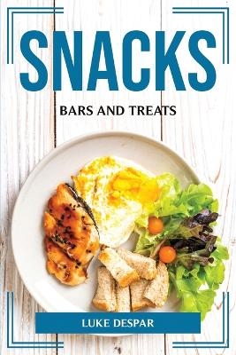 Snacks, Bars and Treats -  Luke Despar