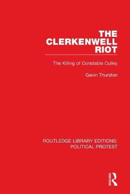 The Clerkenwell Riot - Gavin Thurston