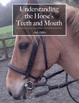 Understanding the Horse's Teeth and Mouth - Andy Peffers