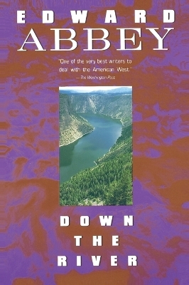 Down the River - Edward Abbey