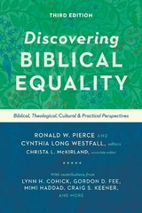 Discovering Biblical Equality – Biblical, Theological, Cultural, and Practical Perspectives - Pierce, Ronald W.; Westfall, Cynthia Long; McKirland, Christa L.