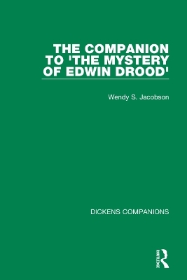 The Companion to 'The Mystery of Edwin Drood' - Wendy S. Jacobson