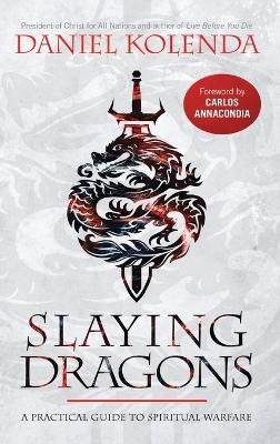 Slaying Dragons - Daniel Kolenda