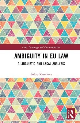 Ambiguity in EU Law - Sofiya Kartalova
