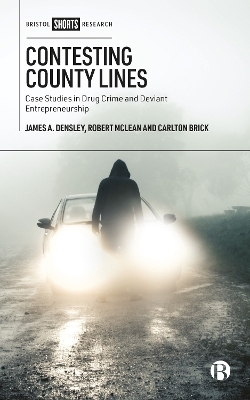 Contesting County Lines - James Densley, Robert McLean, Carlton Brick