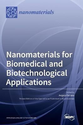 Nanomaterials for Biomedical and Biotechnological Applications