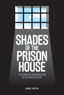 Shades of the Prison House - Harry Potter