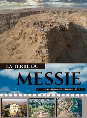 La Tierre du Messie - Marcos Enrique Ruiz Rivero (Aviel)  II