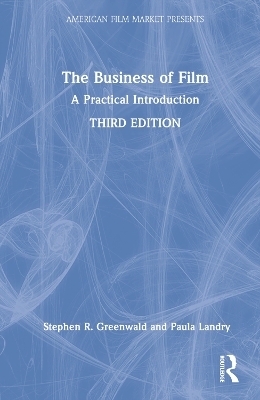 The Business of Film - Stephen R. Greenwald, Paula Landry