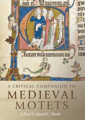 A Critical Companion to Medieval Motets - 