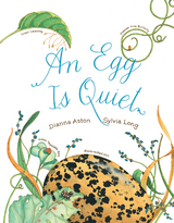 An Egg Is Quiet - Dianna Hutts Aston