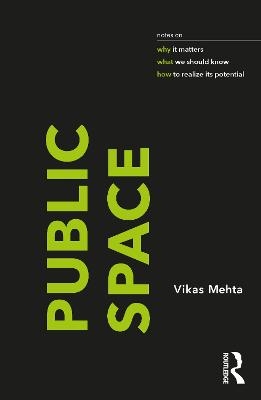 Public Space - Vikas Mehta
