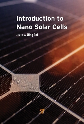 Introduction to Nano Solar Cells - Ning Dai