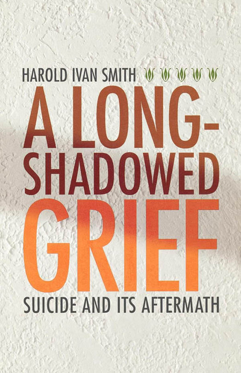 Long-Shadowed Grief -  Harold Ivan Smith