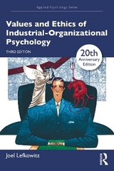 Values and Ethics of Industrial-Organizational Psychology - Lefkowitz, Joel