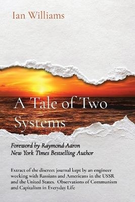 A Tale of Two Systems - Ian Williams