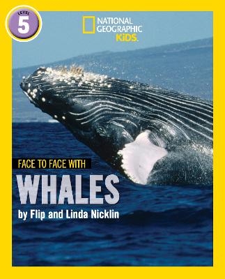 Face to Face with Whales - Flip Nicklin, Linda Nicklin