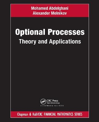 Optional Processes - Mohamed Abdelghani, Alexander Melnikov