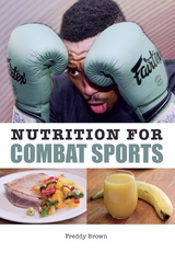 Nutrition for Combat Sports -  Freddy Brown