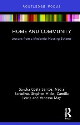 Home and Community - Sandra Costa Santos, Nadia Bertolino, Stephen Hicks, Camilla Lewis, Vanessa May