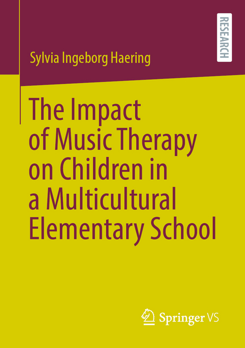 The Impact of Music Therapy on Children in a Multicultural Elementary School - Sylvia Ingeborg Haering