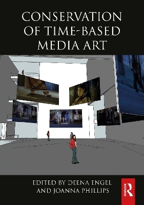Conservation of Time-Based Media Art - 