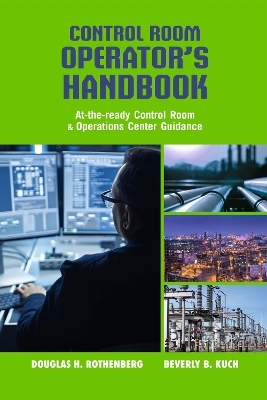 Control Room Operator's Handbook - Douglas H. Rothenberg, Beverly B. Kuch