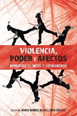 Violencia, poder y afectos - 