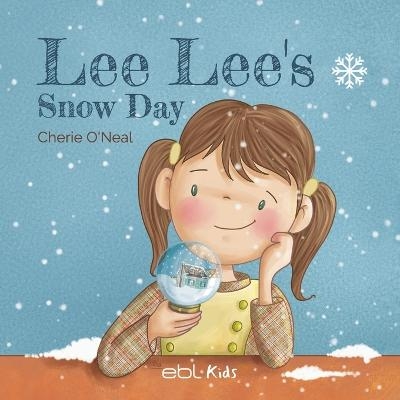 Lee Lee´s Snow Day - Cherie O'Neal