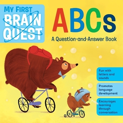 My First Brain Quest ABCs - Workman Publishing