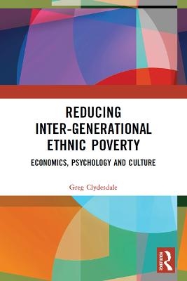 Reducing Inter-generational Ethnic Poverty - Greg Clydesdale