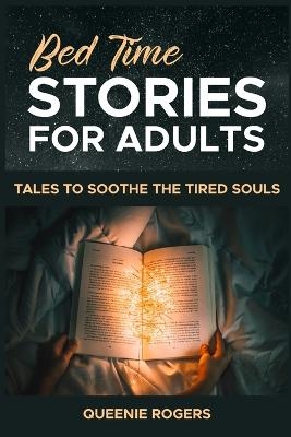 Bedtime Stories for Adults - Queenie Rogers