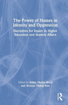 The Power of Names in Identity and Oppression - 