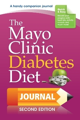 The Mayo Clinic Diabetes Diet Journal - Donald D. Hensrud