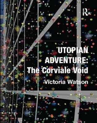 Utopian Adventure: The Corviale Void - Victoria Watson