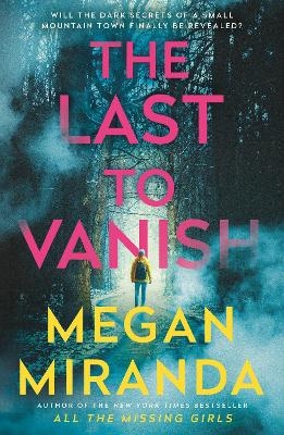 The Last to Vanish - Megan Miranda