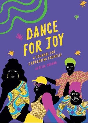 Dance for Joy Journal - Aurelia Durand